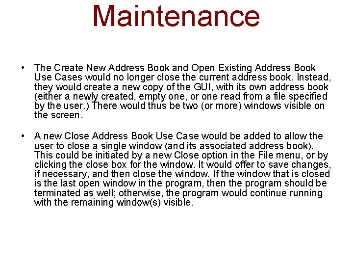 Maintenance • The Create New Address Book and Open Existing Address Book Use Cases