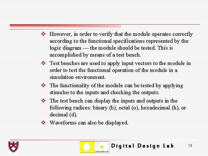 v However, in order to verify that the module operates correctly according to the