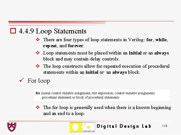 o 4. 4. 9 Loop Statements v There are four types of loop statements