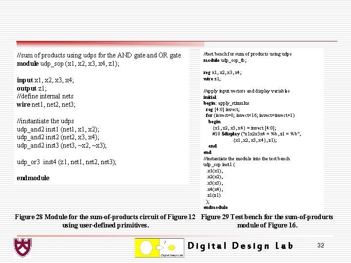 //sum of products using udps for the AND gate and OR gate module udp_sop