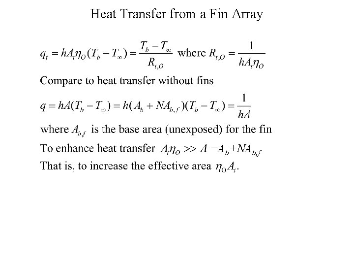 Heat Transfer from a Fin Array =Ab+NAb, f 