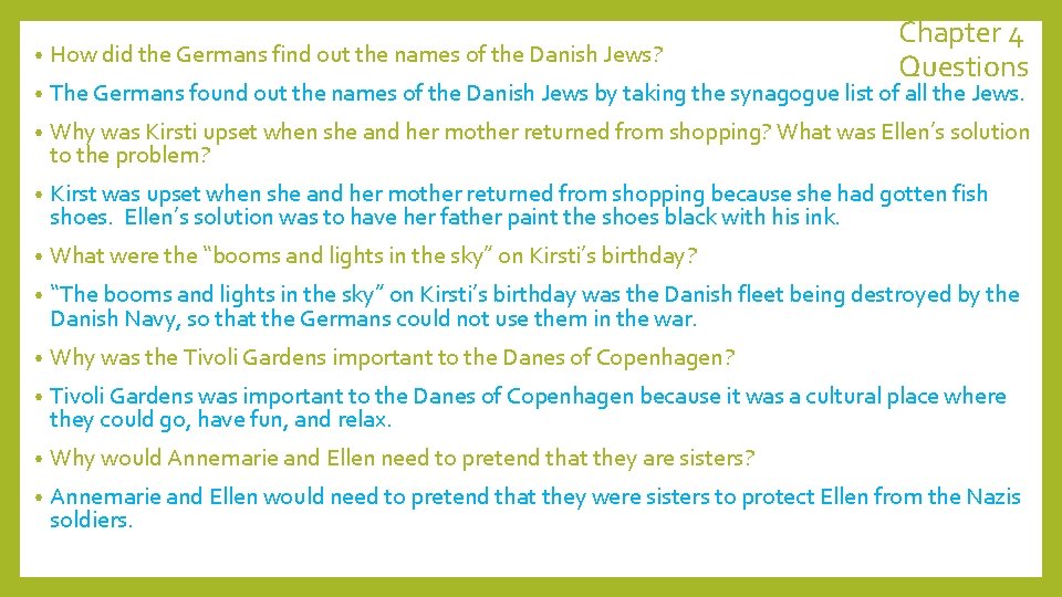 Chapter 4 Questions • How did the Germans find out the names of the