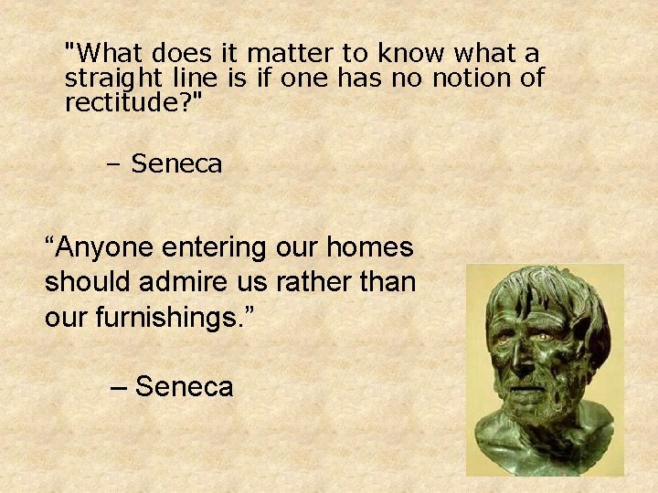 "What does it matter to know what a straight line is if one has