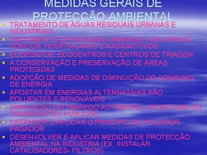 MEDIDAS GERAIS DE PROTECÇÃO AMBIENTAL § TRATAMENTO DE ÁGUAS RESIDUAIS URBANAS E INDUSTRIAIS, §