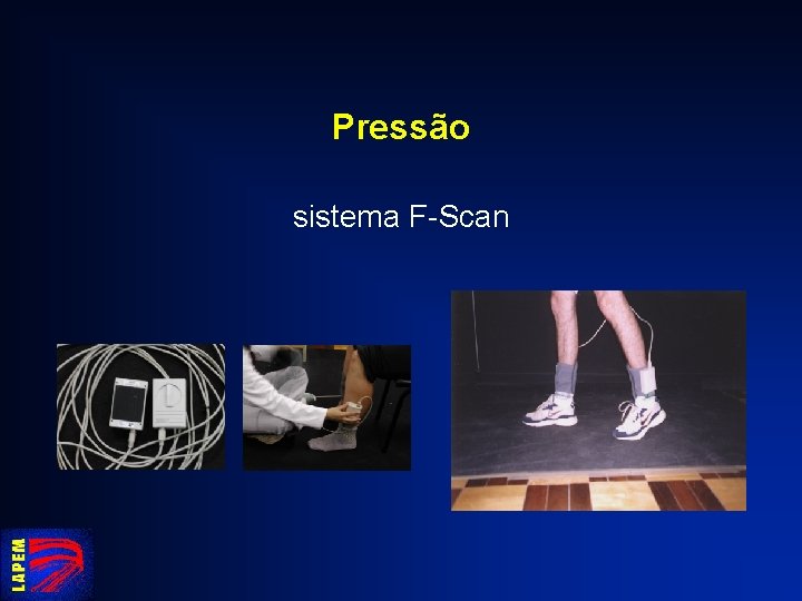 Pressão sistema F-Scan 