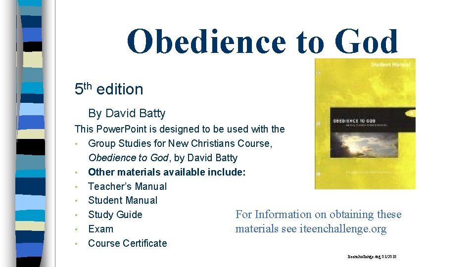 Obedience to God 5 th edition By David Batty This Power. Point is designed