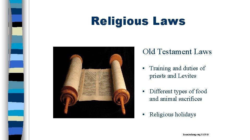 Religious Laws Old Testament Laws • Training and duties of priests and Levites •