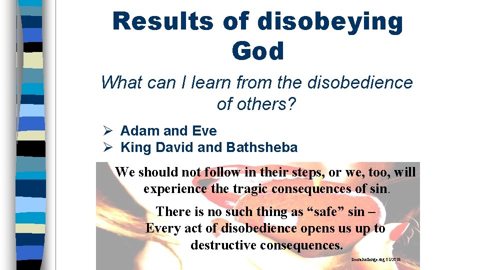 Results of disobeying God What can I learn from the disobedience of others? Ø