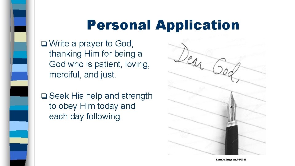 Personal Application q Write a prayer to God, thanking Him for being a God