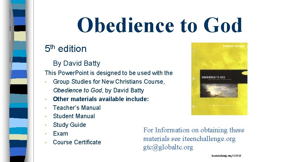 Obedience to God 5 th edition By David Batty This Power. Point is designed
