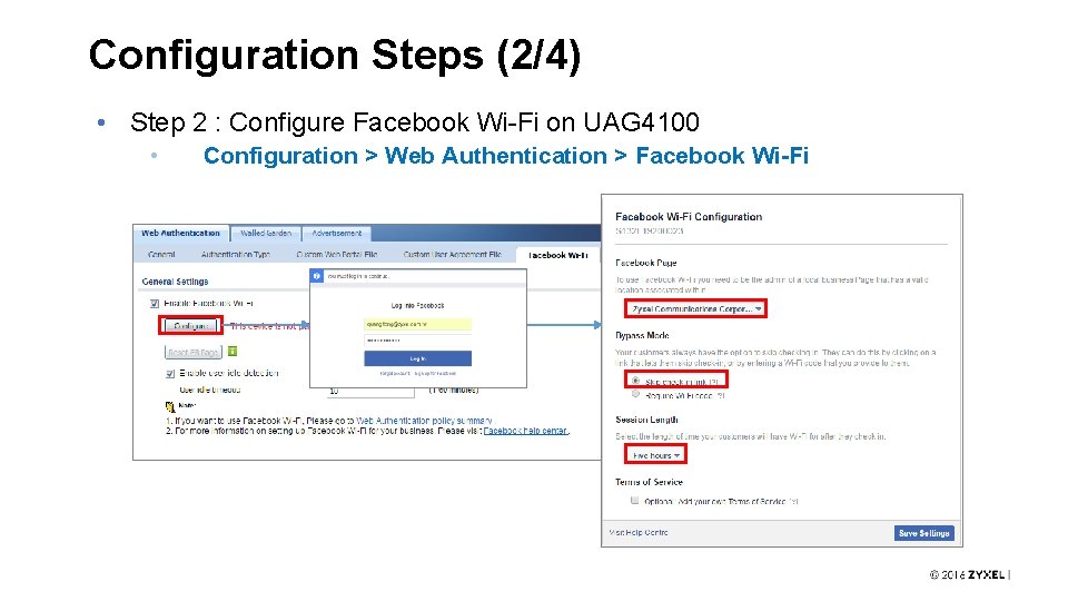 Configuration Steps (2/4) • Step 2 : Configure Facebook Wi-Fi on UAG 4100 •