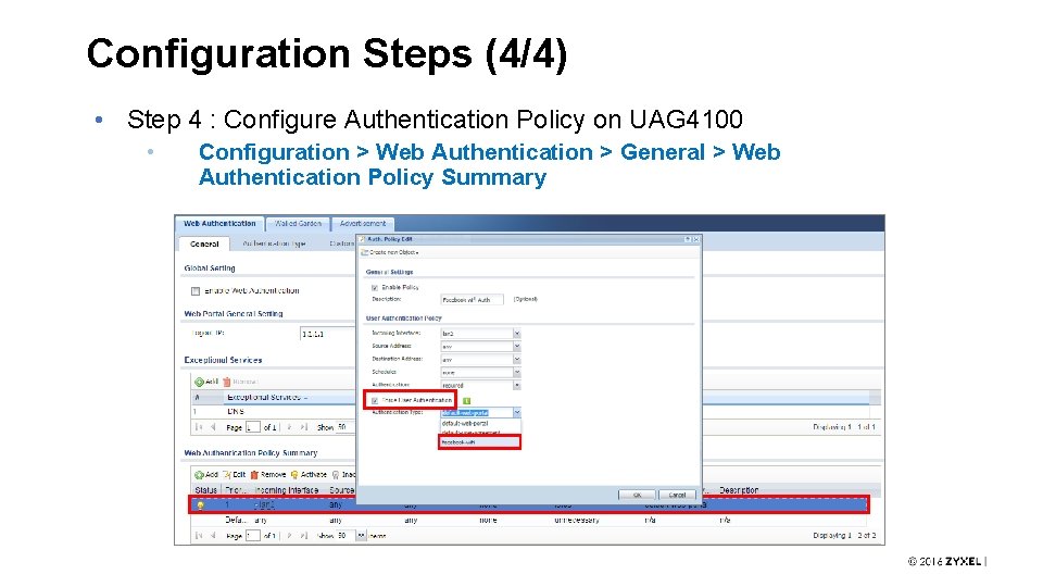 Configuration Steps (4/4) • Step 4 : Configure Authentication Policy on UAG 4100 •