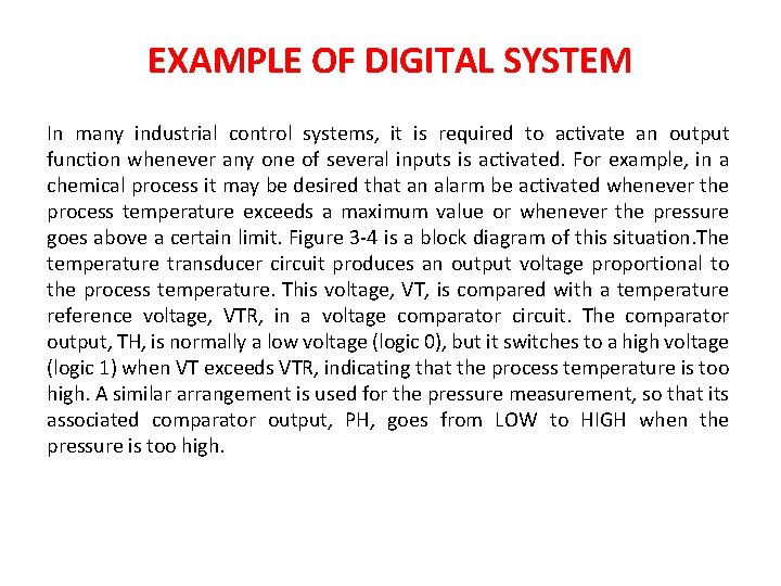 EXAMPLE OF DIGITAL SYSTEM In many industrial control systems, it is required to activate EXAMPLE OF DIGITAL SYSTEM In many industrial control systems, it is required to activate