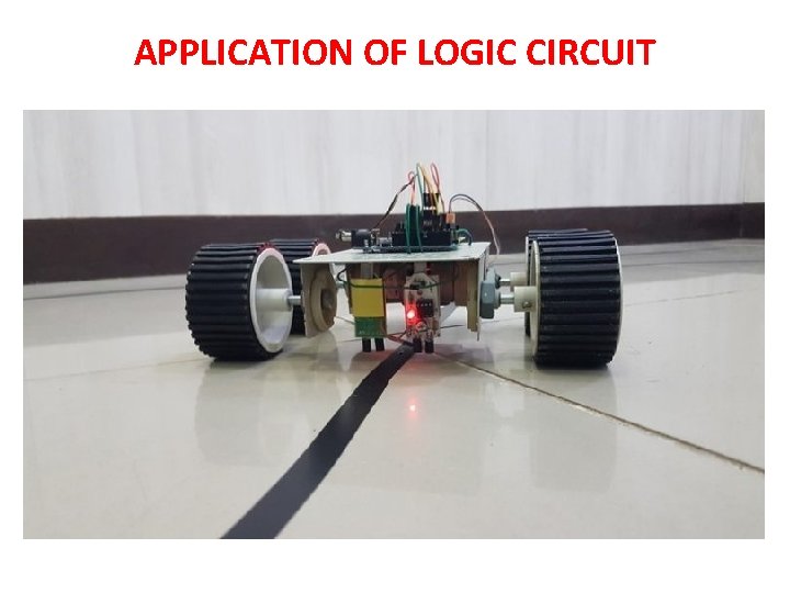 APPLICATION OF LOGIC CIRCUIT 