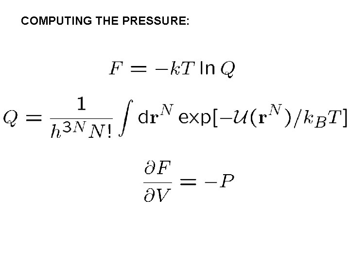 COMPUTING THE PRESSURE: 
