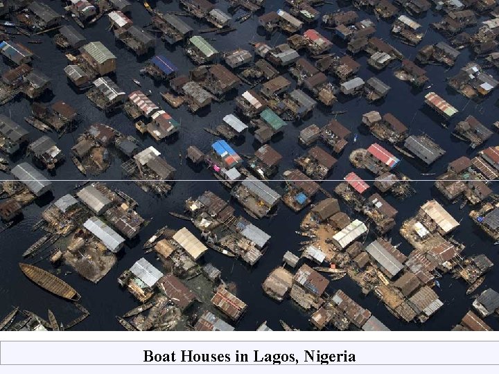 Boat Houses in Lagos, Nigeria 