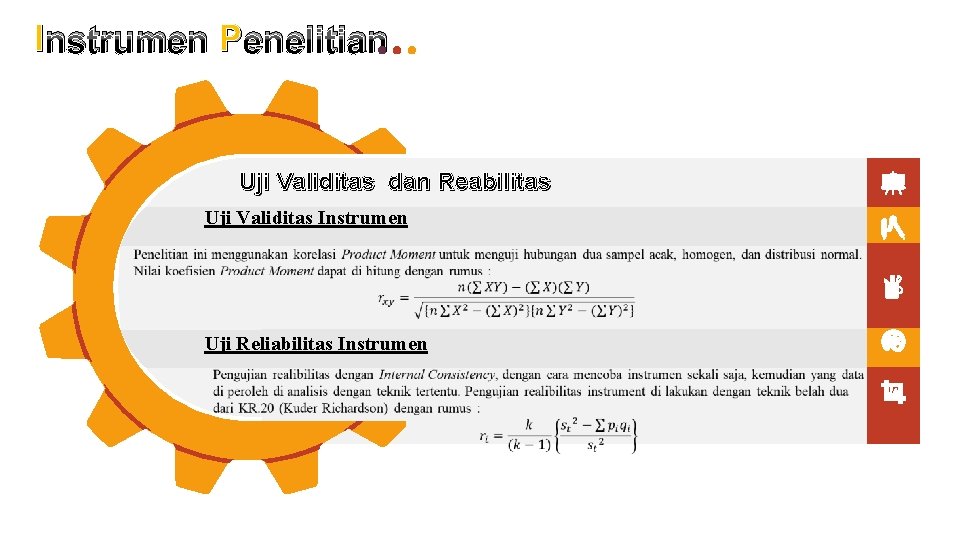 I nstrumen P enelitian Uji Validitas dan Reabilitas Uji Validitas Instrumen Uji Reliabilitas Instrumen