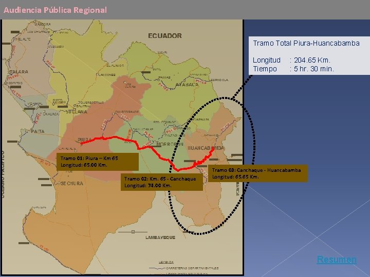 Audiencia Pública Regional Tramo Total Piura-Huancabamba Longitud Tiempo Tramo 01: Piura – Km 65