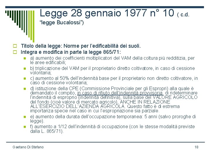 Legge 28 gennaio 1977 n° 10 ( c. d. “legge Bucalossi”) o Titolo della