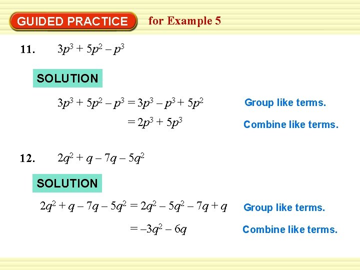 for Example 5 GUIDED PRACTICE 11. 3 p 3 + 5 p 2 –