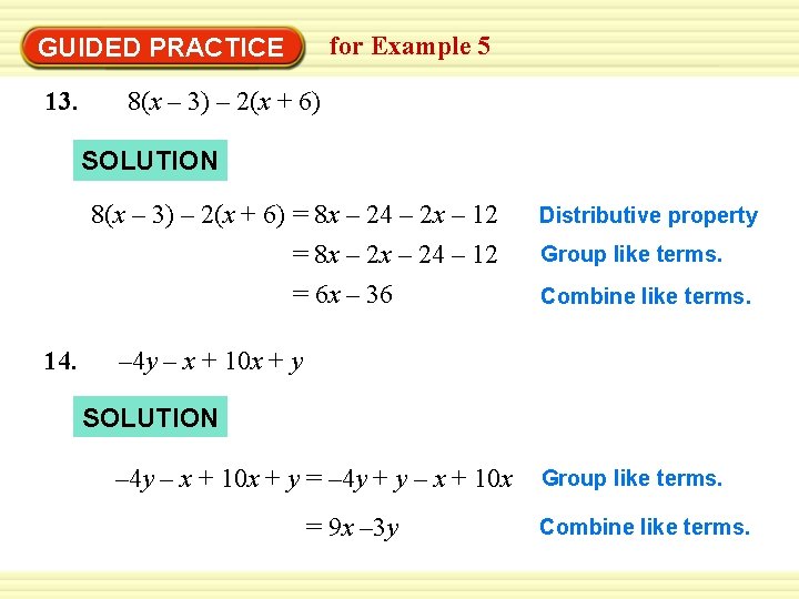 for Example 5 GUIDED PRACTICE 13. 8(x – 3) – 2(x + 6) SOLUTION