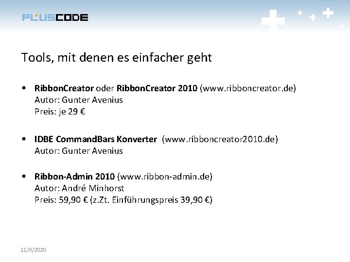 Tools, mit denen es einfacher geht § Ribbon. Creator oder Ribbon. Creator 2010 (www.