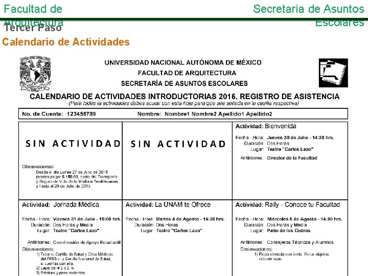 Facultad de Arquitectura Tercer Paso Calendario de Actividades Secretaría de Asuntos Escolares 