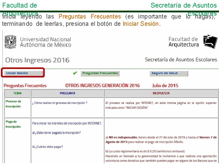 Facultad de Secretaría de Asuntos Arquitectura Escolares Inicia leyendo las Preguntas Frecuentes (es importante