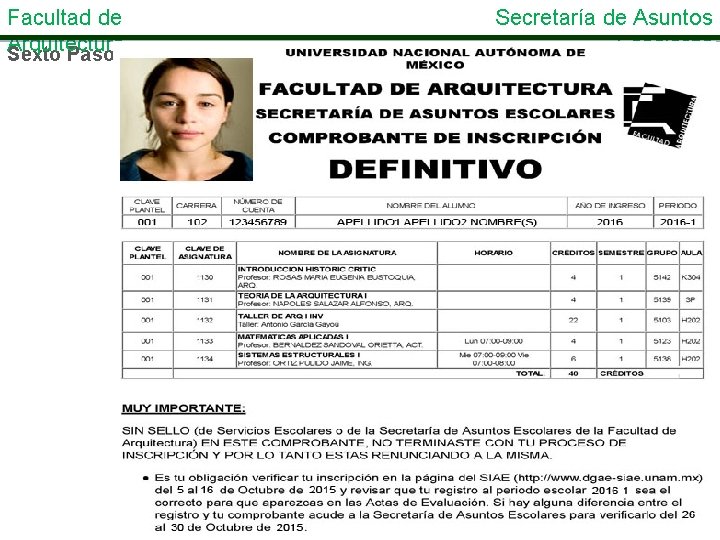 Facultad de Arquitectura Sexto Paso Secretaría de Asuntos Escolares 