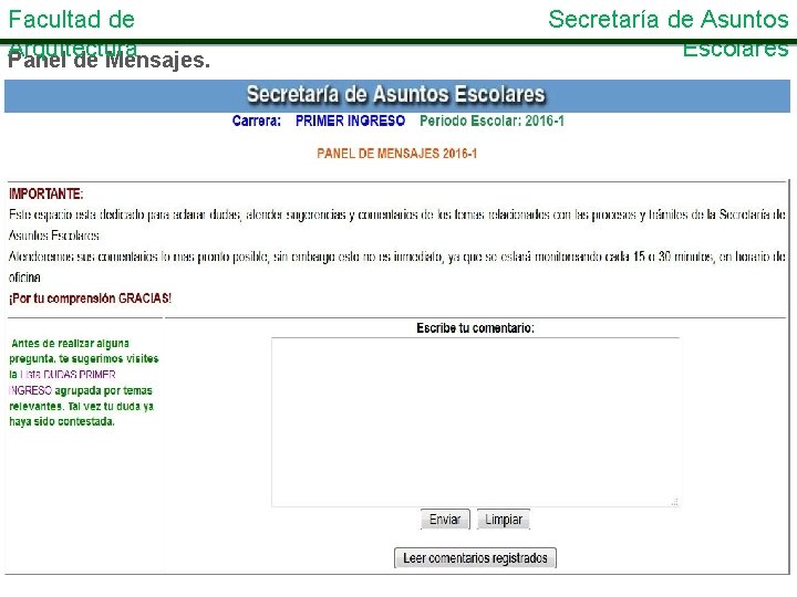 Facultad de Arquitectura Panel de Mensajes. Secretaría de Asuntos Escolares 