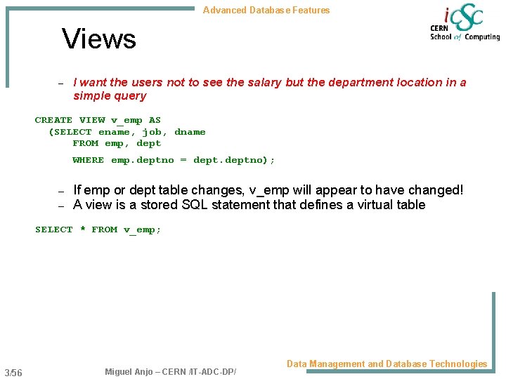 Advanced Database Features Views – I want the users not to see the salary