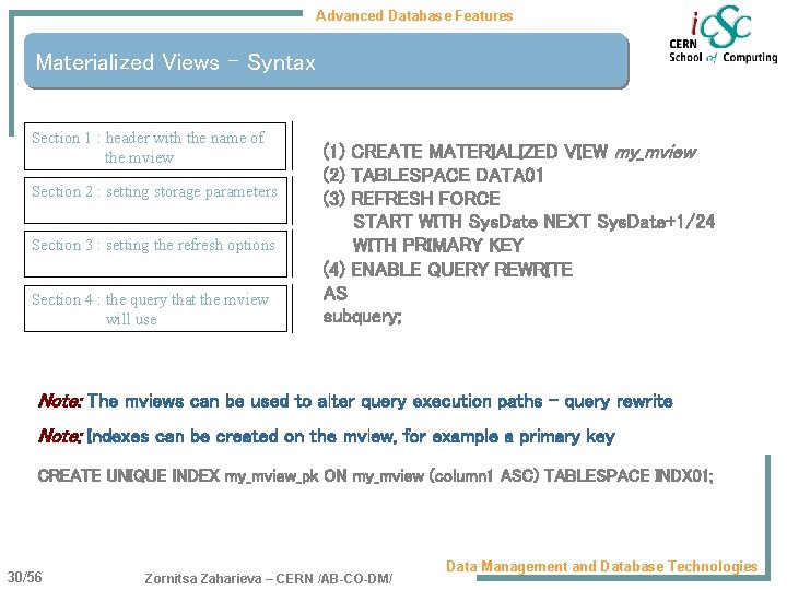 Advanced Database Features Materialized Views - Syntax Section 1 : header with the name