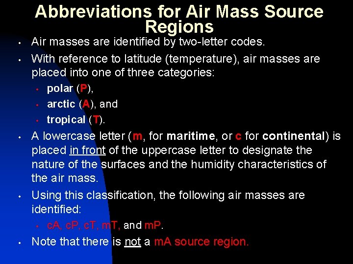 Abbreviations for Air Mass Source Regions • • Air masses are identified by two-letter