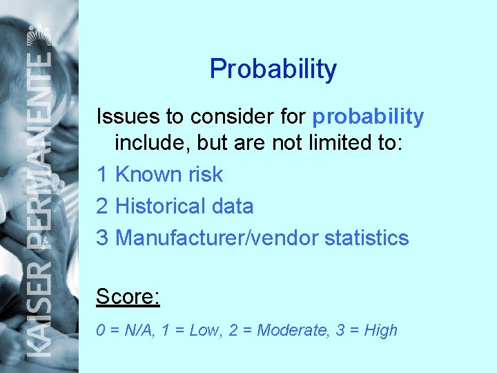Probability Issues to consider for probability include, but are not limited to: 1 Known