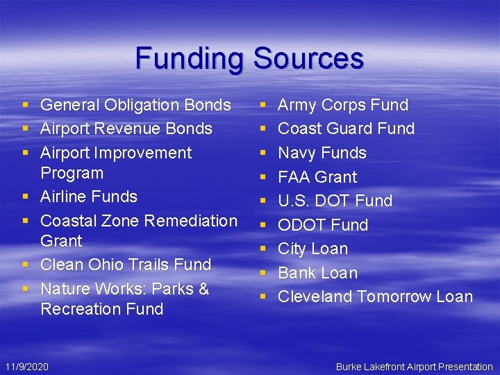 Funding Sources § General Obligation Bonds § Airport Revenue Bonds § Airport Improvement Program