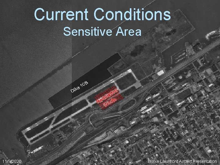 Current Conditions Sensitive Area 11/9/2020 Burke Lakefront Airport Presentation 