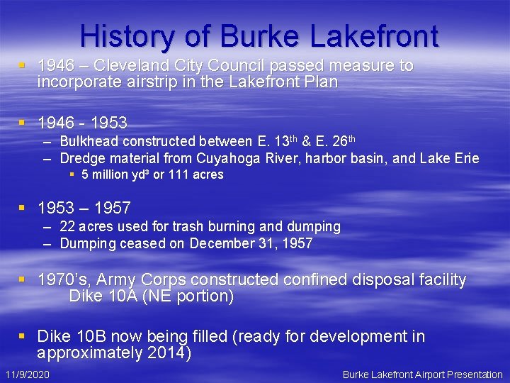 History of Burke Lakefront § 1946 – Cleveland City Council passed measure to incorporate