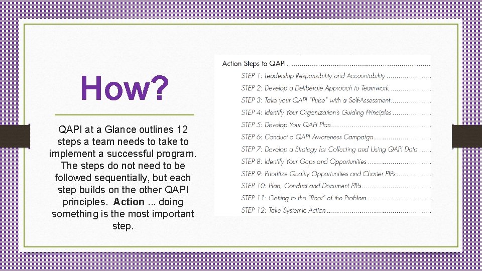 How? QAPI at a Glance outlines 12 steps a team needs to take to
