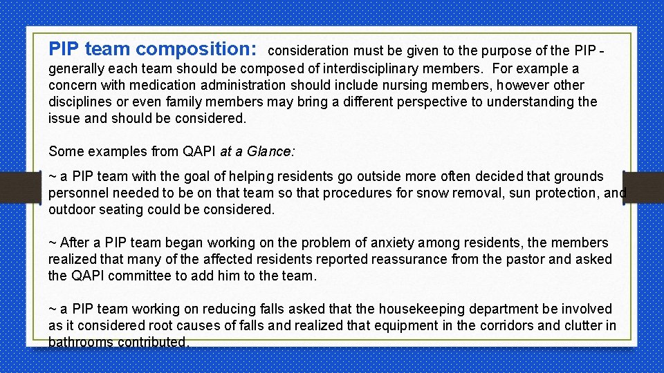 PIP team composition: consideration must be given to the purpose of the PIP generally