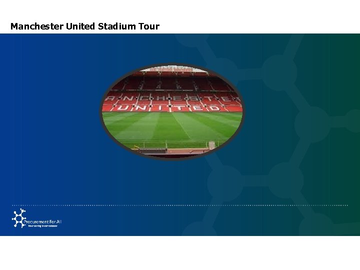 Manchester United Stadium Tour 
