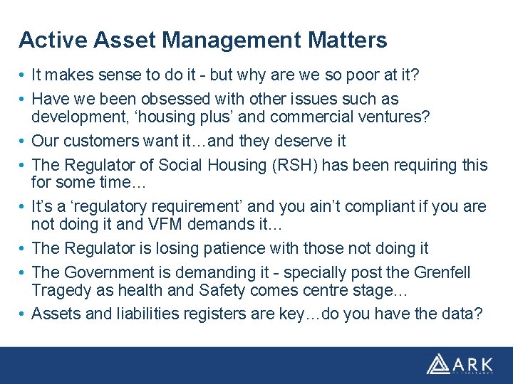 Active Asset Management Matters • It makes sense to do it - but why