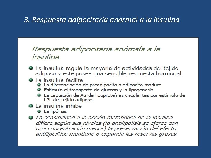 3. Respuesta adipocitaria anormal a la Insulina 