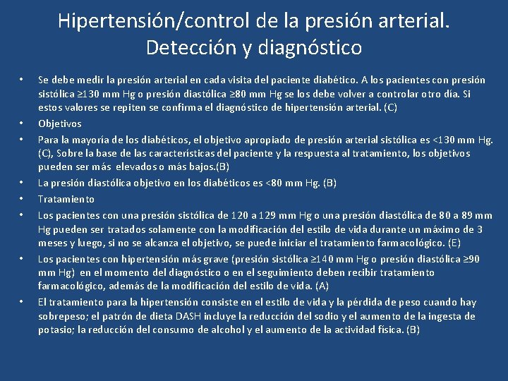 Hipertensión/control de la presión arterial. Detección y diagnóstico • • Se debe medir la