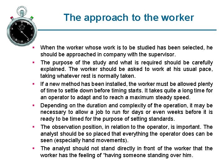 The approach to the worker § § § When the worker whose work is