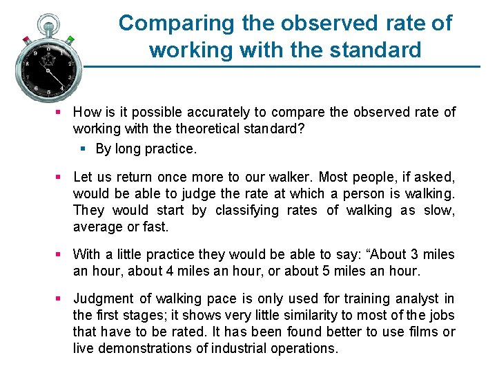 Comparing the observed rate of working with the standard § How is it possible