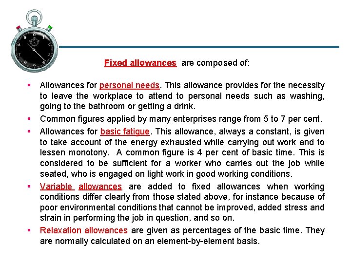 Fixed allowances are composed of: § § § Allowances for personal needs. This allowance