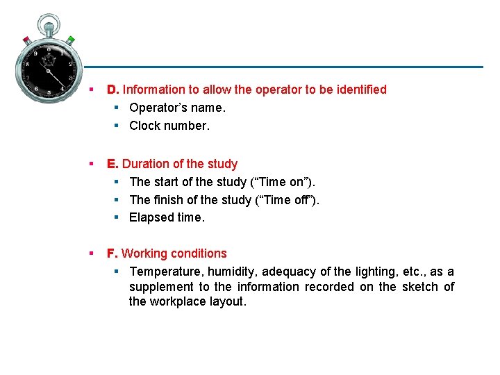 § D. Information to allow the operator to be identified § Operator’s name. §