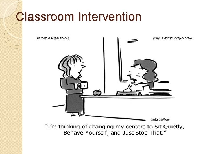 Classroom Intervention 