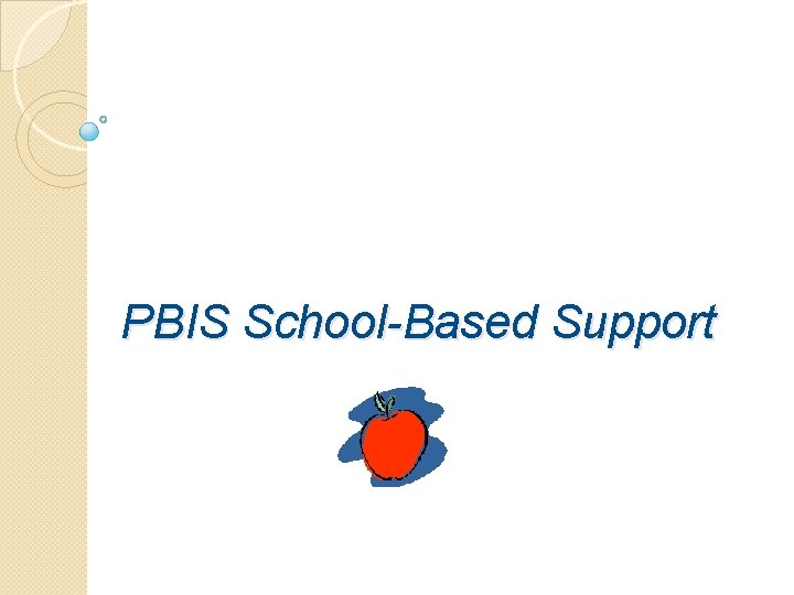 PBIS School-Based Support 