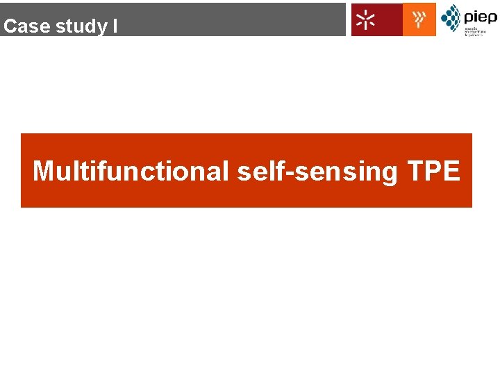Case study I Multifunctional self-sensing TPE 
